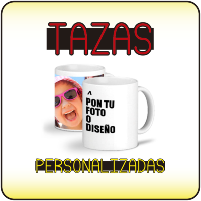 TAZAS PERSONALIZADAS - vinilosymas.es