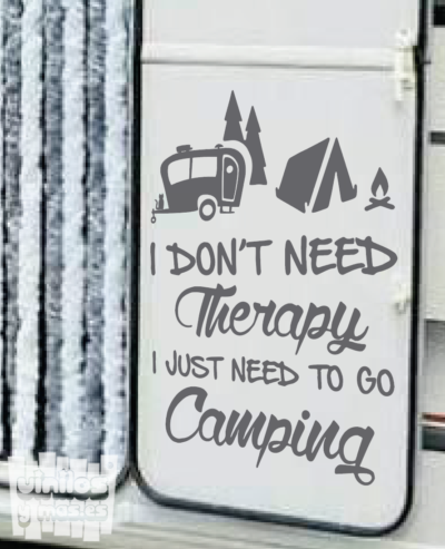 Vinilo decorativo i dont need therapy i just need to go camping
