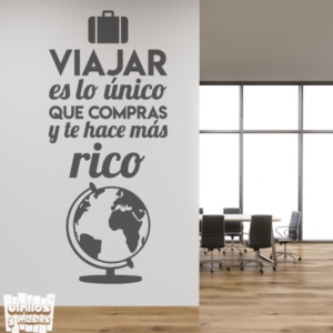Vinilo decorativo Frase: Viajar es lo único que compras y te hace más rico - vinilosymas.es